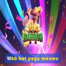 10bb bet paga mesmo